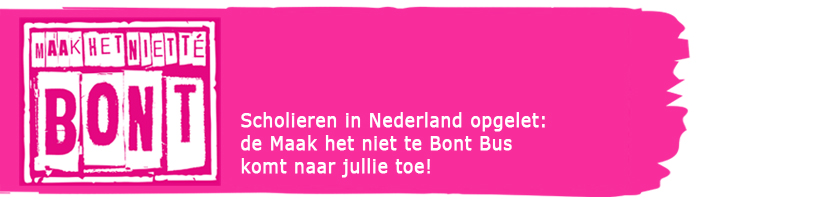 Maak het niet te Bont Bus on tour